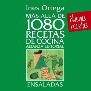 MAS ALLA DE 1080 RECETAS DE COCINA. ENSALADAS | 9788420699073 | ORTEGA,INES
