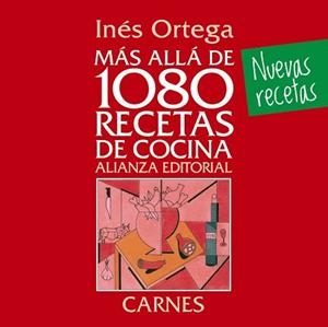MAS ALLA DE 1080 RECETAS DE COCINA. CARNES | 9788420699110 | ORTEGA,INES