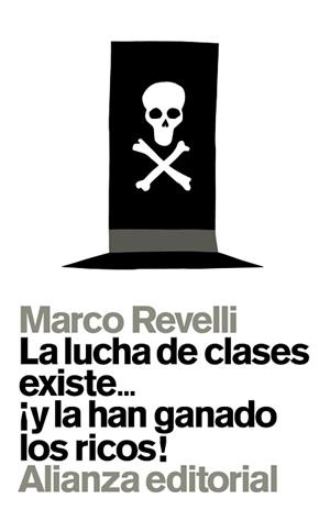 LUCHA DE CLASES EXISTE... Y LA HAN GANADO LOS RICOS! | 9788491040095 | REVELLI,MARCO
