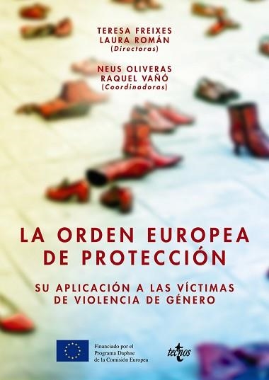 ORDEN EUROPEA DE PROTECCION. SU APLICACION A LAS VICTIMAS DE VIOLENCIA DE GENERO | 9788430965366 | FREIXES,TERESA ROMAN,LAURA