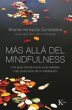 MAS ALLA DEL MINDFULNESS | 9788499884370 | HENEPOLA GUNARATANA,BHANTE