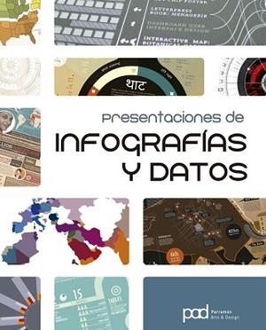 PRESENTACIONES DE INFOGRAFIAS Y DATOS | 9788434200005 | DESIGN MEDIA PUBLISHING LIMITED