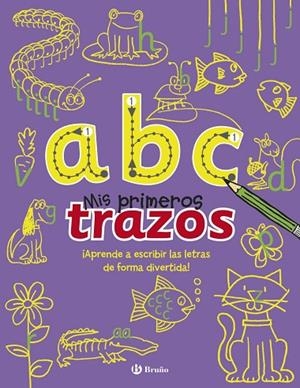 ABC APRENDE A ESCRIBIR LAS LETRAS DE FORMA DIVERTIDA | 9788469600184
