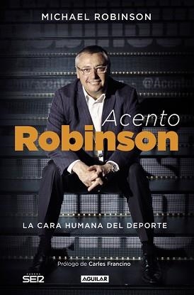 ACENTO ROBINSON. LA CARA HUMANA DEL DEPORTE | 9788403501126 | ROBINSON,MICHAEL