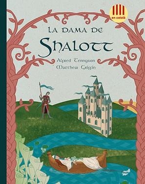 DAMA DE SNALOTT. 1842 CATALA-ANGLES | 9788415357605 | TENNYSON,ALFRED GRIFFIN,MATTHEW