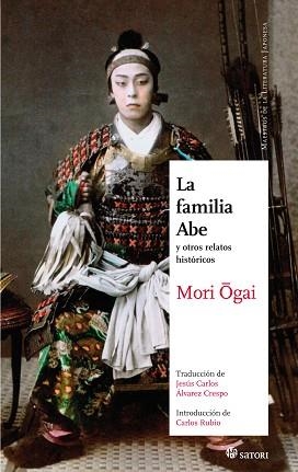 FAMILIA ABE Y OTROS RELATOS HISTORICOS | 9788494192043 | OGAI,MORI