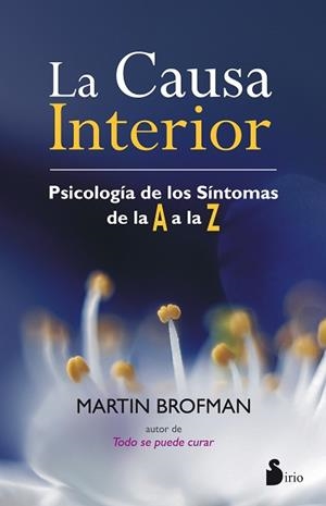 CAUSA INTERIOR. PSICOLOGIA DE LOS SINTOMAS DE LA A A LA Z | 9788416233496 | BROFMAN,SIR MARTIN