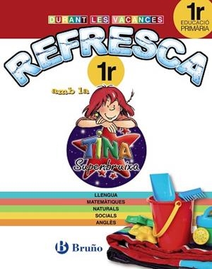 REFRESCA 1R PRIMARIA AMB TINA. EN VACANCES | 9788499061894