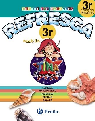 REFRESCA 3R PRIMARIA AMB TINA. EN VACANCES | 9788499061917