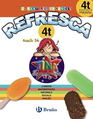 REFRESCA 4T PRIMARIA AMB TINA. EN VACANCES | 9788499061924