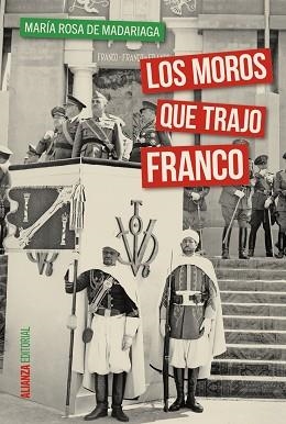 MOROS QUE TRAJO FRANCO | 9788491040583 | MADARIAGA,Mª ROSA DE