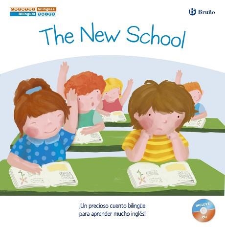 NUEVO COLEGIO- NEW SCHOOL. UN PRECIOSO CUENTO BILINGUE PARA APRENDER MUCHO INGLES! | 9788469600245