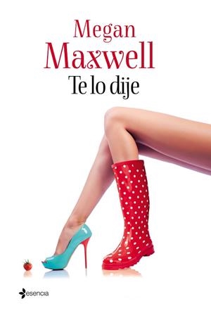 TE LO DIJE | 9788408133124 | MAXWELL,MEGAN