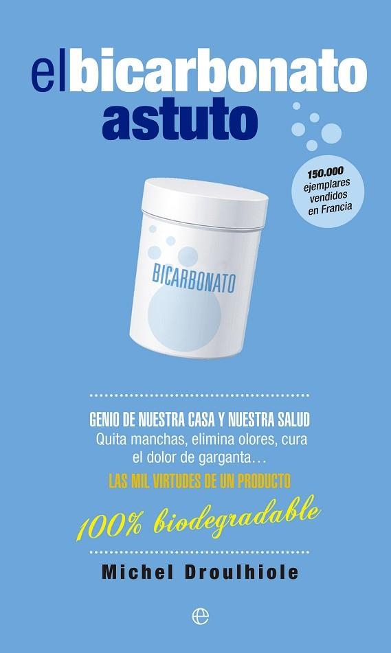 BICARBONATO ASTUTO | 9788490601778 | DROULHIOLE,MICHEL