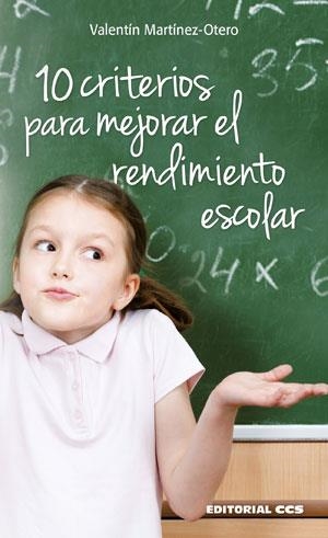 10 CRITERIOS PARA MEJORAR EL RENDIMIENTO ESCOLAR | 9788490232828 | MARTINEZ-OTERO,VALENTIN