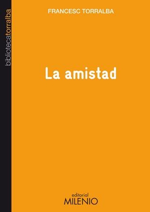 AMISTAD | 9788497433761 | TORRALBA,FRANCESC