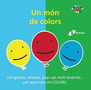 UN MON DE COLORS (LLENGUETES, SOLAPES, POP-UPS PER APRENDRE ELS COLORS) | 9788499065816 | CARTER, DAVID