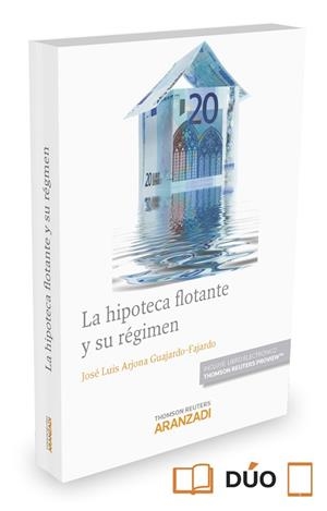 HIPOTECA FLOTANTE Y SU REGIMEN | 9788490984406 | ARJONA GUAJARDO-FAJARDO,JOSE LUIS
