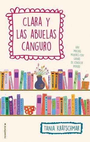 CLARA Y LAS ABUELAS CANGURO | 9788499189604 | KRATSCHMAR,TANIA