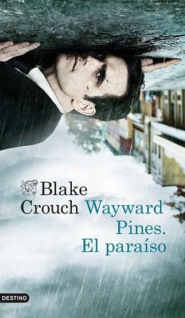 WAYWARD PINES. EL PARAISO | 9788423349548 | CROUCH,BLAKE