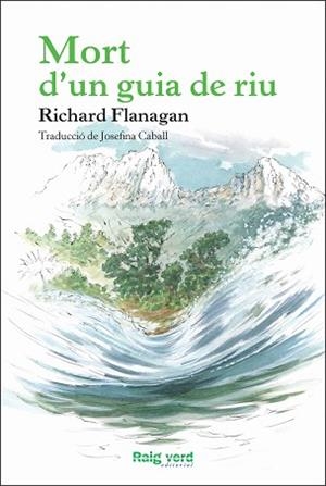 MORT D,UN GUIA DE RIU | 9788415539957 | FLANAGAN,RICHARD