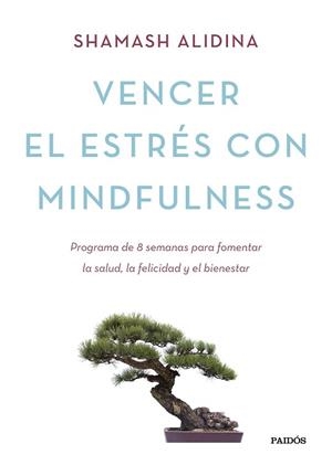 VENCER EL ESTRES CON MINDFULNESS | 9788449331404 | ALIDINA,SHAMASH