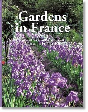 GARDENS IN FRANCE JARDINS FR FRANCE EN FLEURS GARTEN IN FRANKREICH | 9783836556552 | VVAA