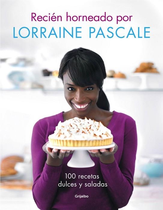 RECIEN HORNEADO. 100 RECETAS DULCES Y SALADAS | 9788416220083 | PASCALE,LORRAINE