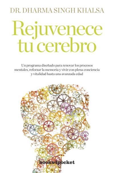 REJUVENECE TU CEREBRO | 9788492801305 | SINGH KHALSA,DHARMA