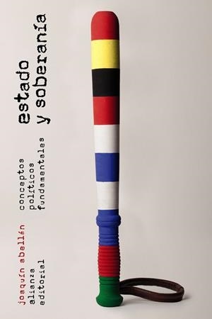 ESTADO Y SOBERANIA. CONCEPTOS POLITICOS FUNDAMENTALES | 9788420687438 | ABELLAN,JOAQUIN