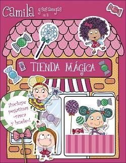 TIENDA MAGICA. CAMILA Y SUS AMIGAS | 9788469602362 | VARIOS AUTORES