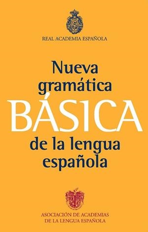 NUEVA GRAMATICA BASICA DE LA LENGUA ESPAÑOLA | 9788467034714 | REAL ACADEMIA ESPAÑOLA DE LA LENGUA