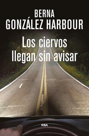 CIERVOS LLEGAN SIN AVISAR | 9788490564288 | GONZALEZ HARBOUR,BERNA