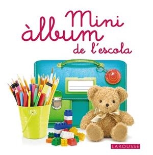 MINI ALBUM DE L,ESCOLA | 9788416124633 | LAROUSSE EDITORIAL