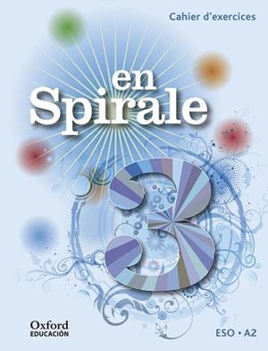 EN SPIRALE 3 ESO CAHIER EXERCICES | 9788467397611 | VARIOS AUTORES