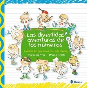 DIVERTIDAS AVENTURAS DE LOS NUMEROS | 9788421687598 | LOPEZ AVILA,PILAR TORCIDA,MARIA LUISA