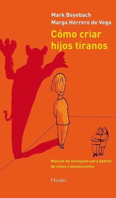 COMO CRIAR HIJOS TIRANOS | 9788425431845 | BEYERBACH,MARK