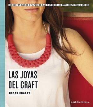 JOYAS DEL CRAFT ROSAS CRAFT | 9788448021535 | CRAFTS, ROSAS