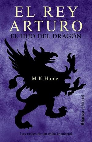 REY ARTURO. EL HIJO DEL DRAGON | 9788420675930 | HUME,M.K.
