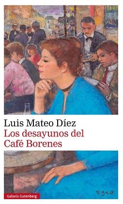 DESAYUNOS DEL CAFE BORENES | 9788416252848 | MATEO DIEZ,LUIS