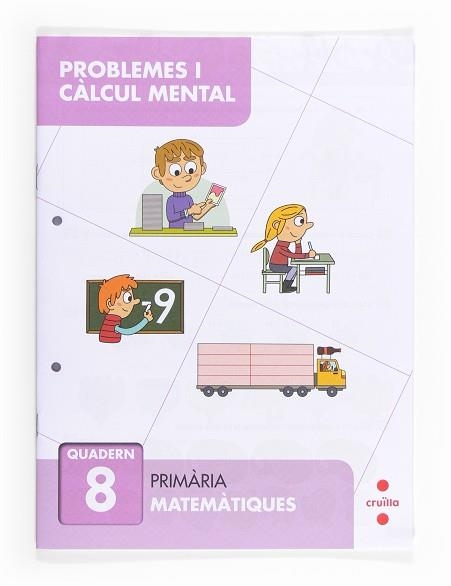 PROBLEMES I CALCUL MENTAL 8 | 9788466132886 | ALIAÑO TEJERO, JOSÉ MARÍA/BELLIDO PEÑA, FRANCISCO JAVIER/GALÁN MAYOLÍN, FRANCISCO JAVIER/PÉREZ BRAVO