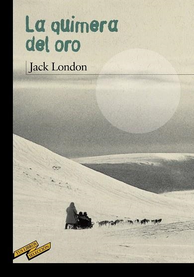 QUIMERA DEL ORO | 9788467887082 | LONDON,JACK