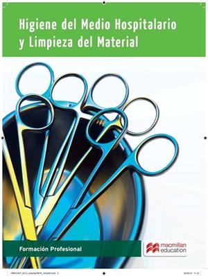 HIGIENE DEL MEDIO HOSPITALARIO Y LIMPIEZA DE MATERIAL | 9788415991762