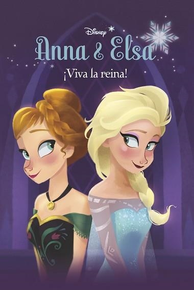 ANNA Y ELSA. VIVA LA REINA | 9788499517131 | DAVID,ERICA
