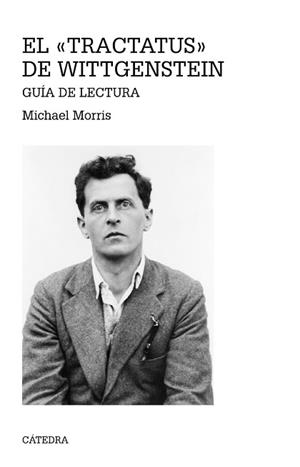TRACTATUS DE WITTGENSTEIN. GUIA DE LECTURA | 9788437634449 | MORRIS,MICHAEL