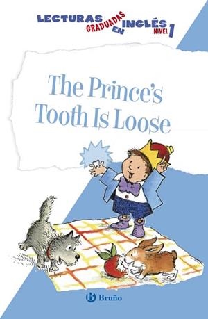 PRINCE,S TOOTH IS LOOSE | 9788469600535