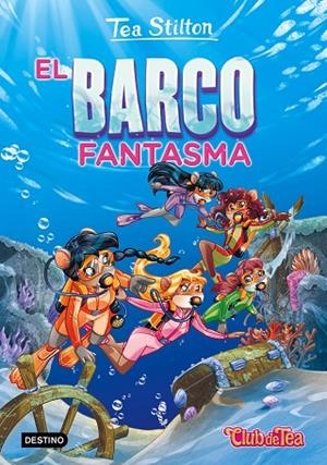 EL BARCO FANTASMA | 9788408155461 | STILTON,TEA