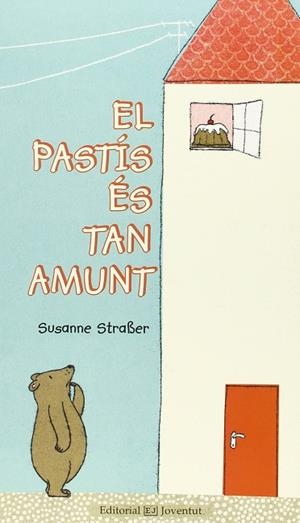 EL PASTIS ES TAN AMUNT | 9788426142016 | STRABER,SUSANNE