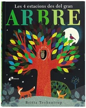 4 ESTACIONS DES DEL GRAN ARBRE | 9788499066301 | TECKENTRUP,BRITTA