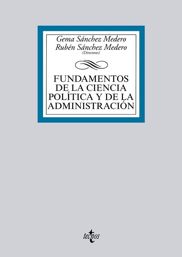 FUNDAMENTOS DE LA CIENCIA POLITICA Y DE LA ADMINISTRACION | 9788430966035 | SANCHEZ MEDERO,RUBEN SANCHEZ MEDERO,GEMA